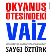 SAYGI ÖZTÜRK TEN YENİ KİTAP:  OKYANUS ÖTESİNDEKİ VAİZ 